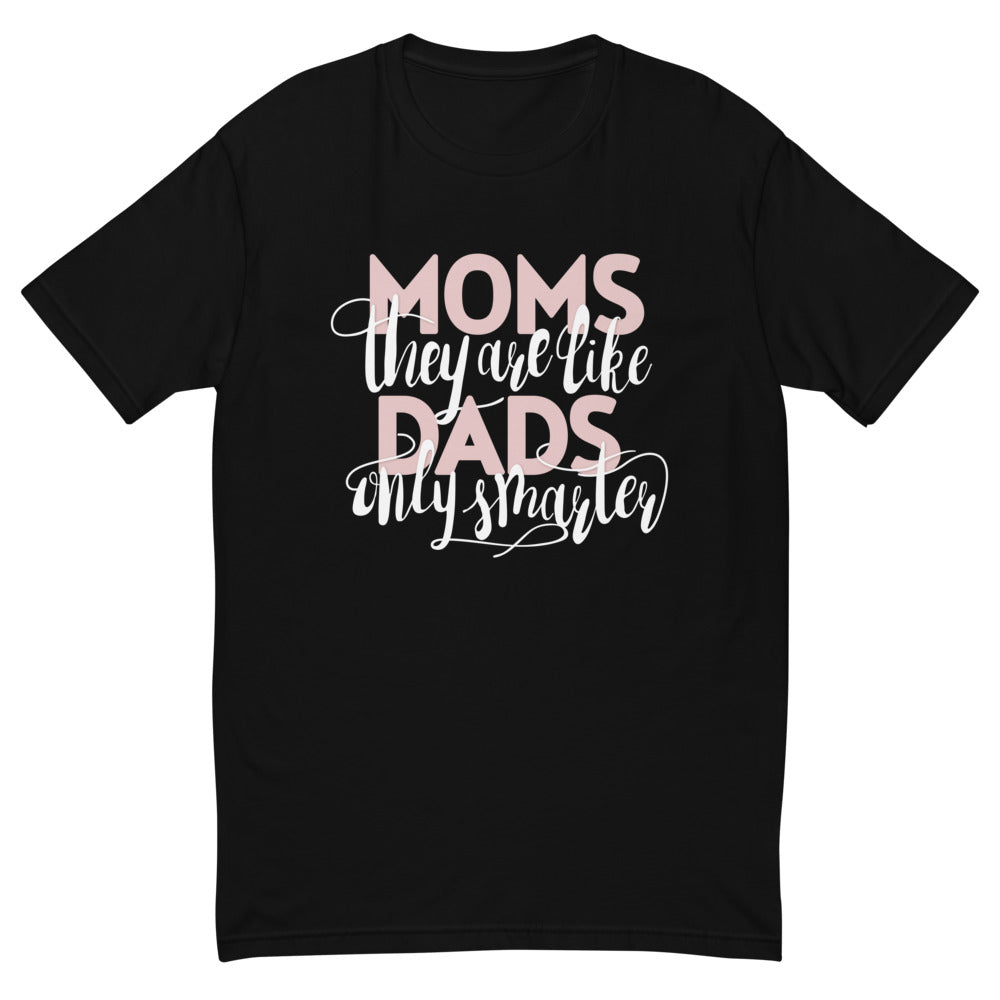 Moms Are Like Dads T-Shirt Hoodie, Sweatshirt | CiraTrend.com (Image 2)