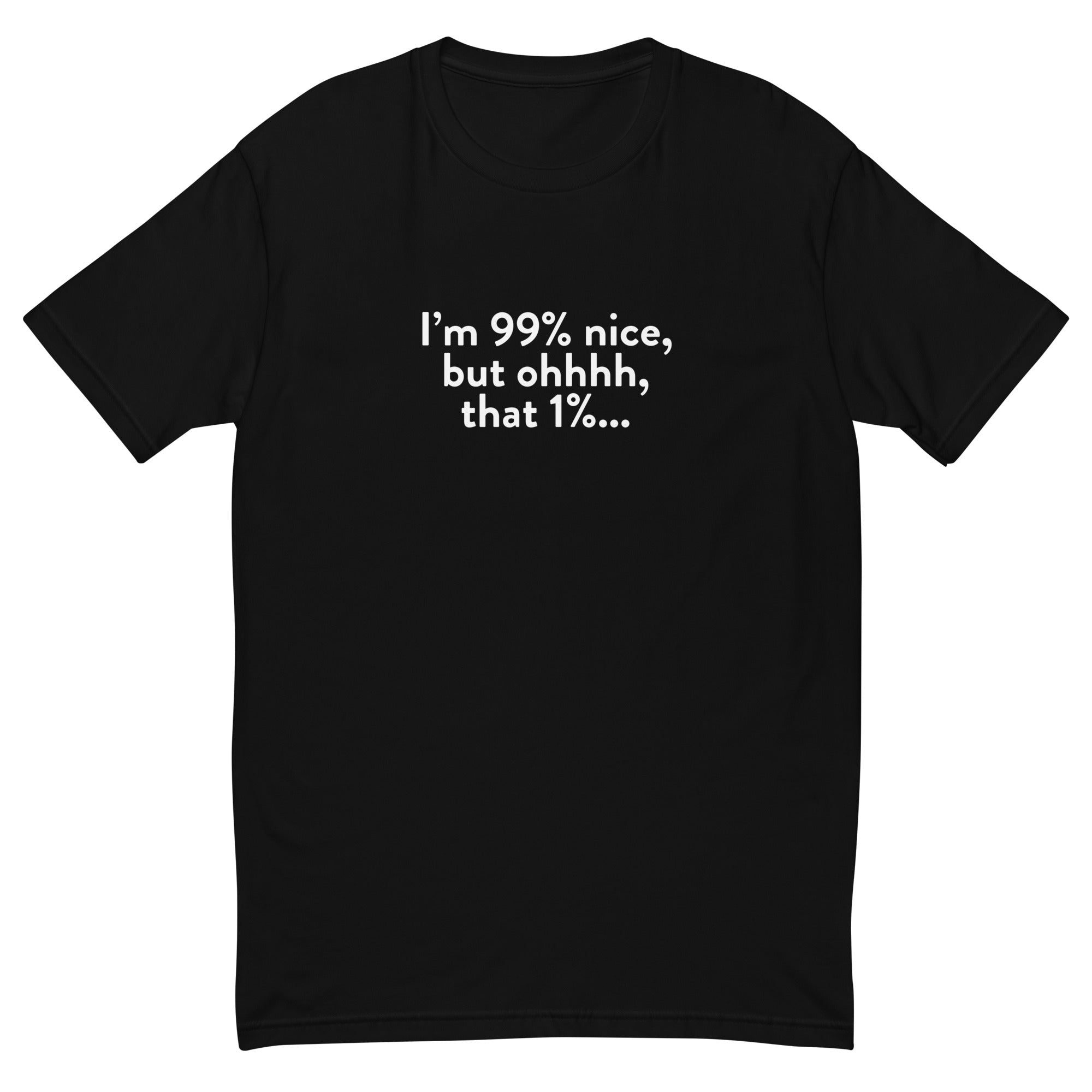 99% Nice Person T-Shirt Hoodie, Sweatshirt | CiraTrend.com (Image 2)