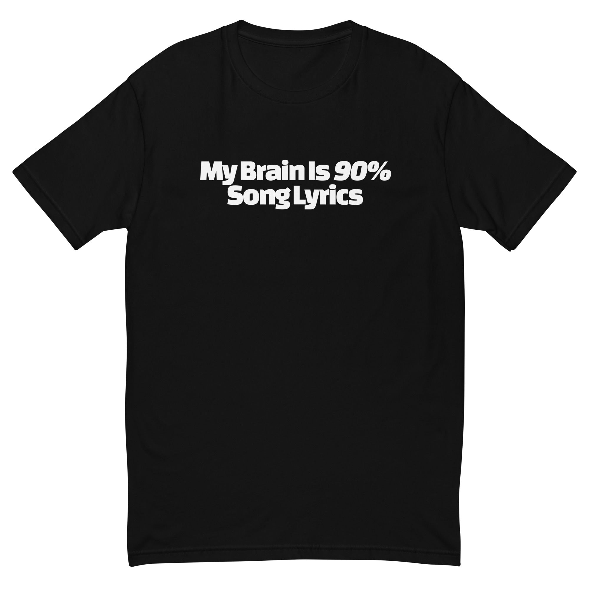 My Brain Is 90% Song Lyrics T-Shirt Hoodie, Sweatshirt | CiraTrend.com (Image 1)