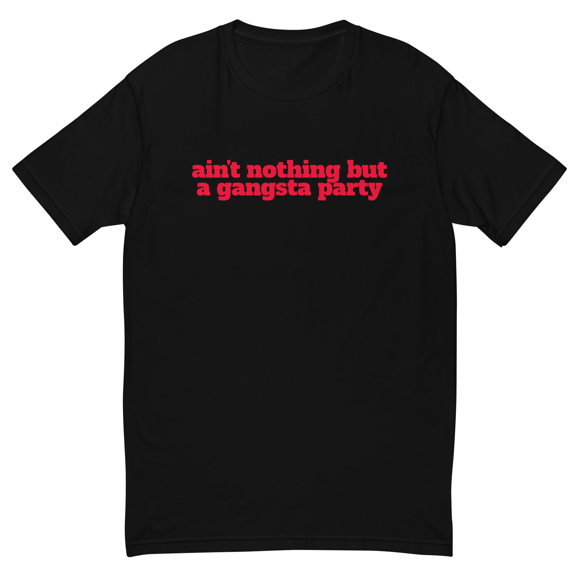 Ain't Nothing But a Gangsta Party T-Shirt Hoodie, Sweatshirt | CiraTrend.com (Image 2)