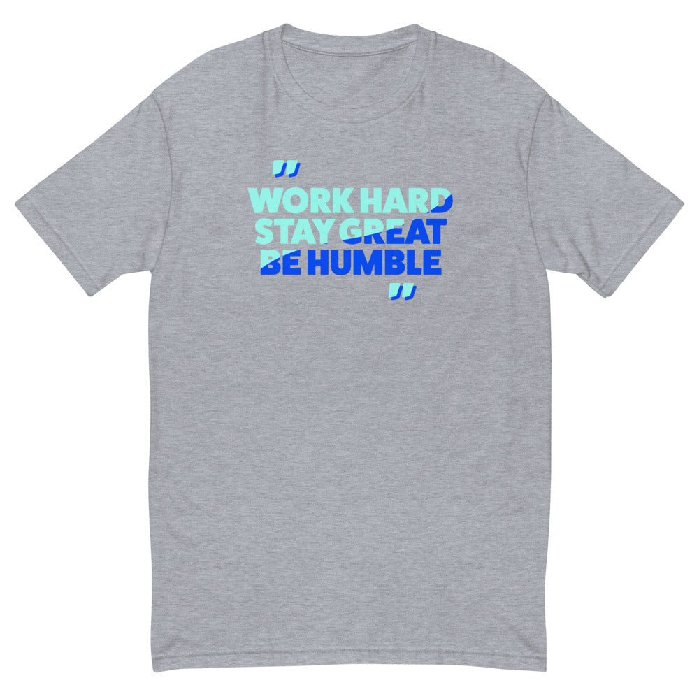 Work Hard Be Great Stay Humble T-Shirt Hoodie, Sweatshirt | CiraTrend.com (Image 3)