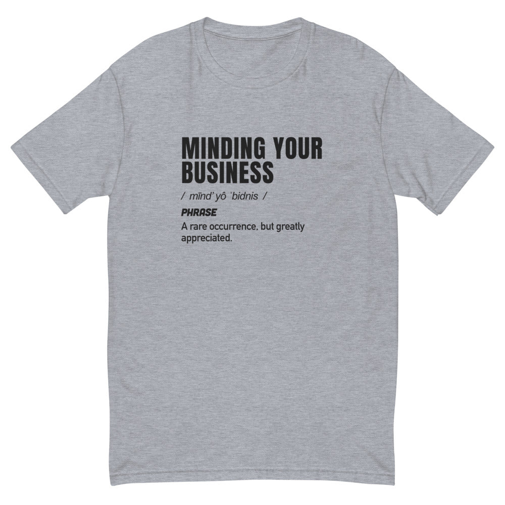Minding Your Business Definition T-Shirts, Hoodie, Sweatshirt