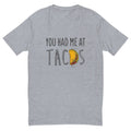 You Had Me At Tacos T-Shirt Hoodie, Sweatshirt | CiraTrend.com (Image 1)