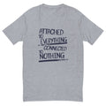 Attached to Everything T-Shirt Hoodie, Sweatshirt | CiraTrend.com (Image 1)