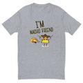 I'm Nacho Friend T-Shirt Hoodie, Sweatshirt | CiraTrend.com (Image 1)