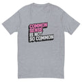 Common Sense Is Not So Common T-Shirt Hoodie, Sweatshirt | CiraTrend.com (Image 1)
