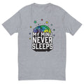 My Mind Never Sleeps T-Shirt Hoodie, Sweatshirt | CiraTrend.com (Image 1)