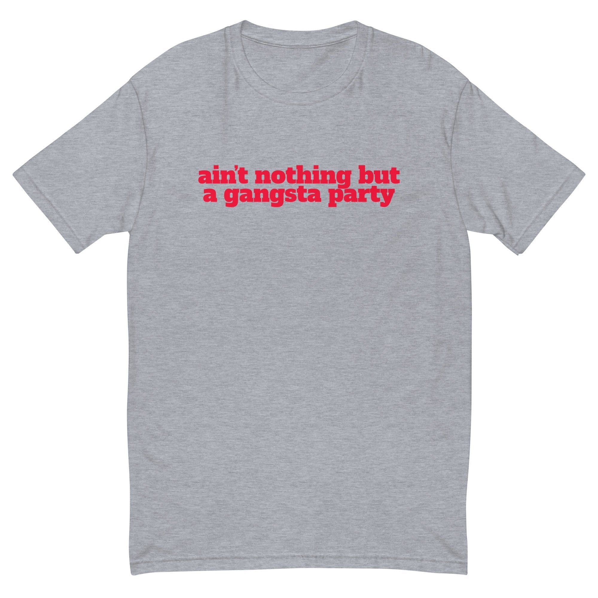 Ain't Nothing But a Gangsta Party T-Shirt Hoodie, Sweatshirt | CiraTrend.com (Image 3)