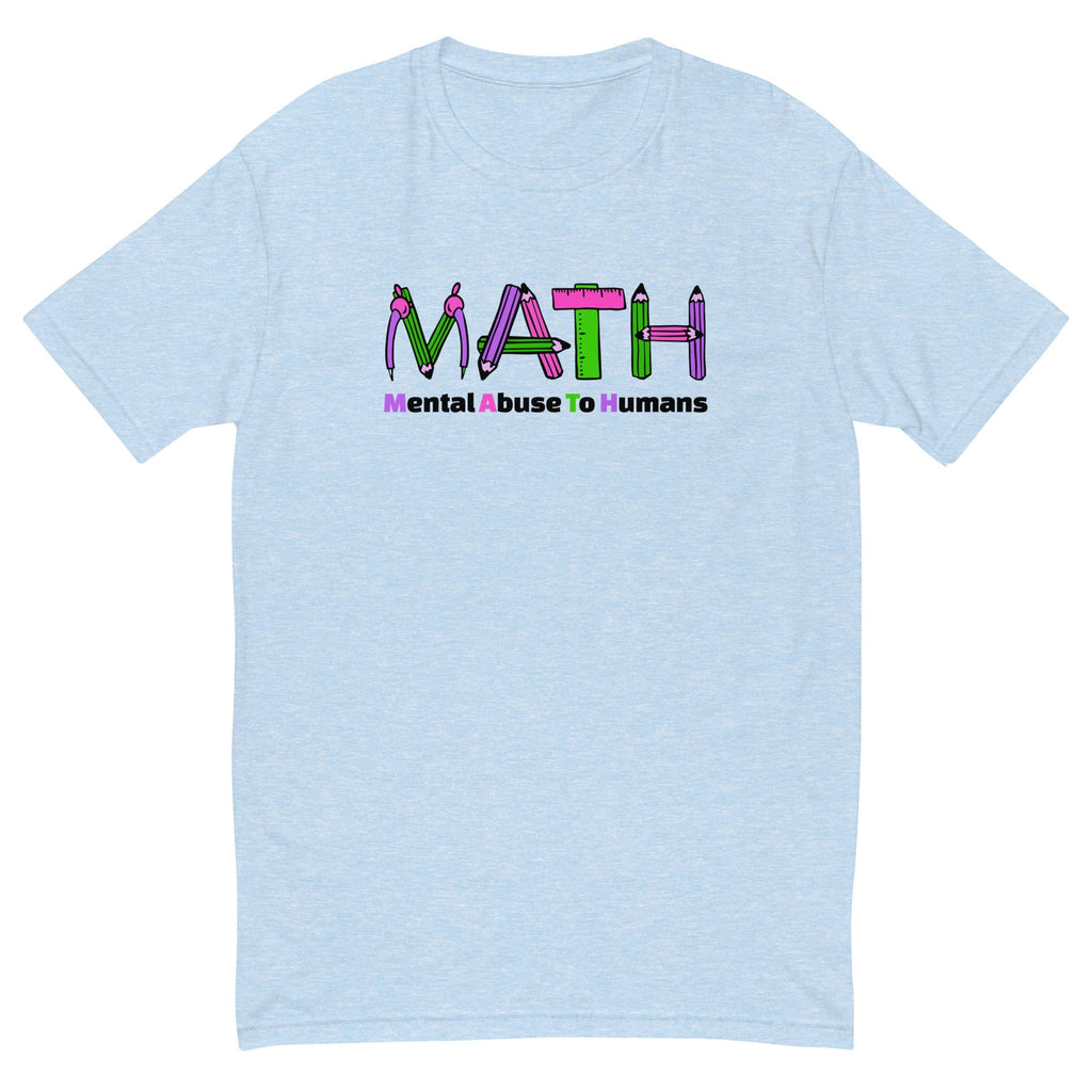MATH - Mental Abuse To Humans T-Shirt Hoodie, Sweatshirt | CiraTrend.com (Image 2)