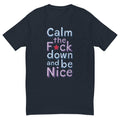 Calm Down and Be Nice T-Shirt Hoodie, Sweatshirt | CiraTrend.com (Image 1)