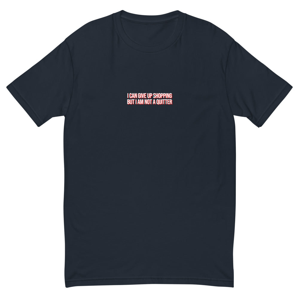 I Can Give Up Shopping But I'm Not a Quitter T-Shirt Hoodie, Sweatshirt | CiraTrend.com (Image 3)
