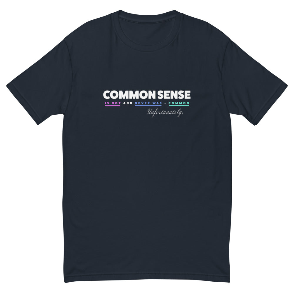 Common Sense Is Not and Never Was Common T-Shirt Hoodie, Sweatshirt | CiraTrend.com (Image 2)