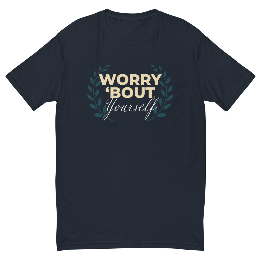 Worry 'bout Yourself T-shirt Hoodie, Sweatshirt | CiraTrend.com (Image 1)