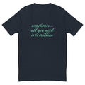Sometimes All You Need Is $1 Million T-Shirt Hoodie, Sweatshirt | CiraTrend.com (Image 1)