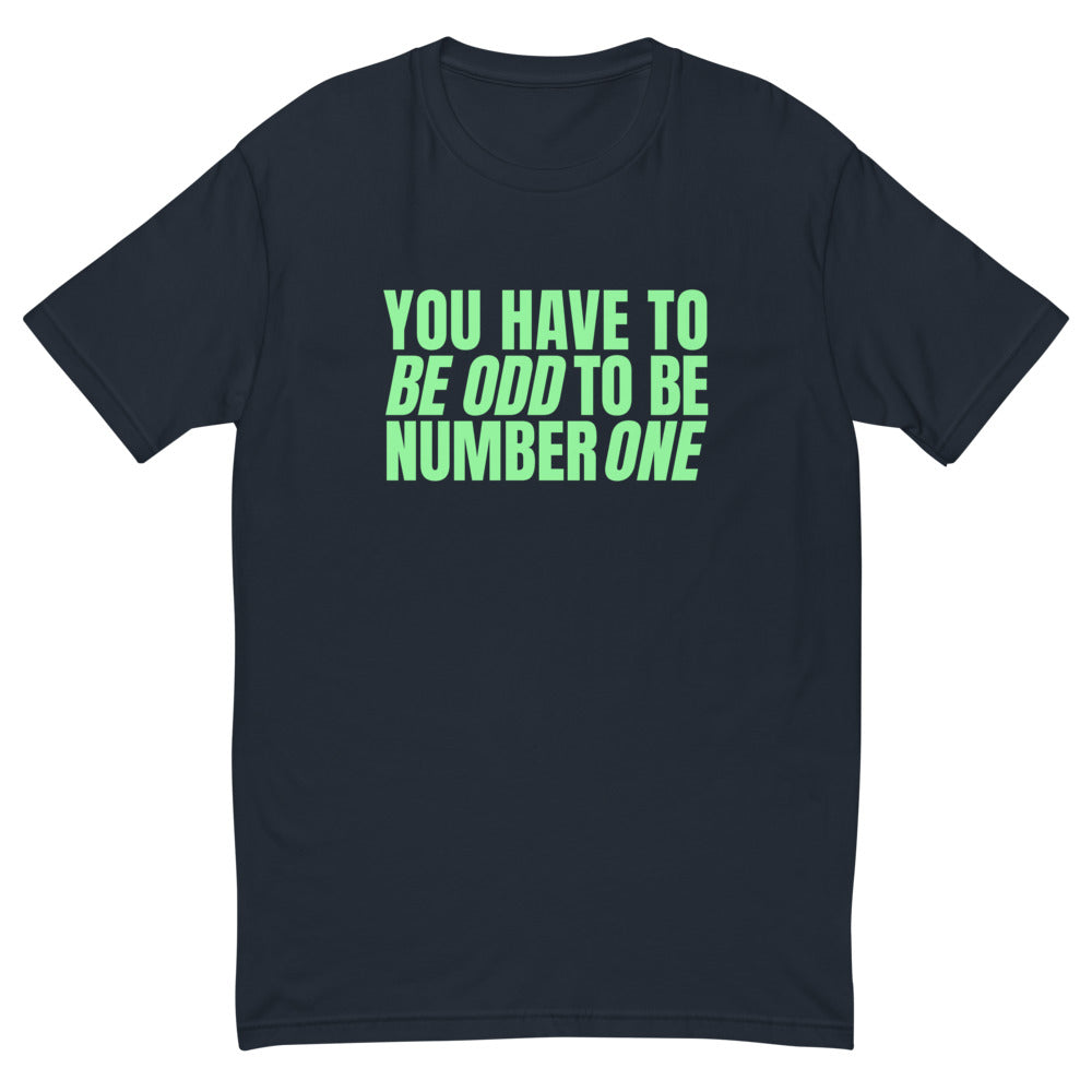 You Have To Be Odd To Be Number One T-Shirt Hoodie, Sweatshirt | CiraTrend.com (Image 1)