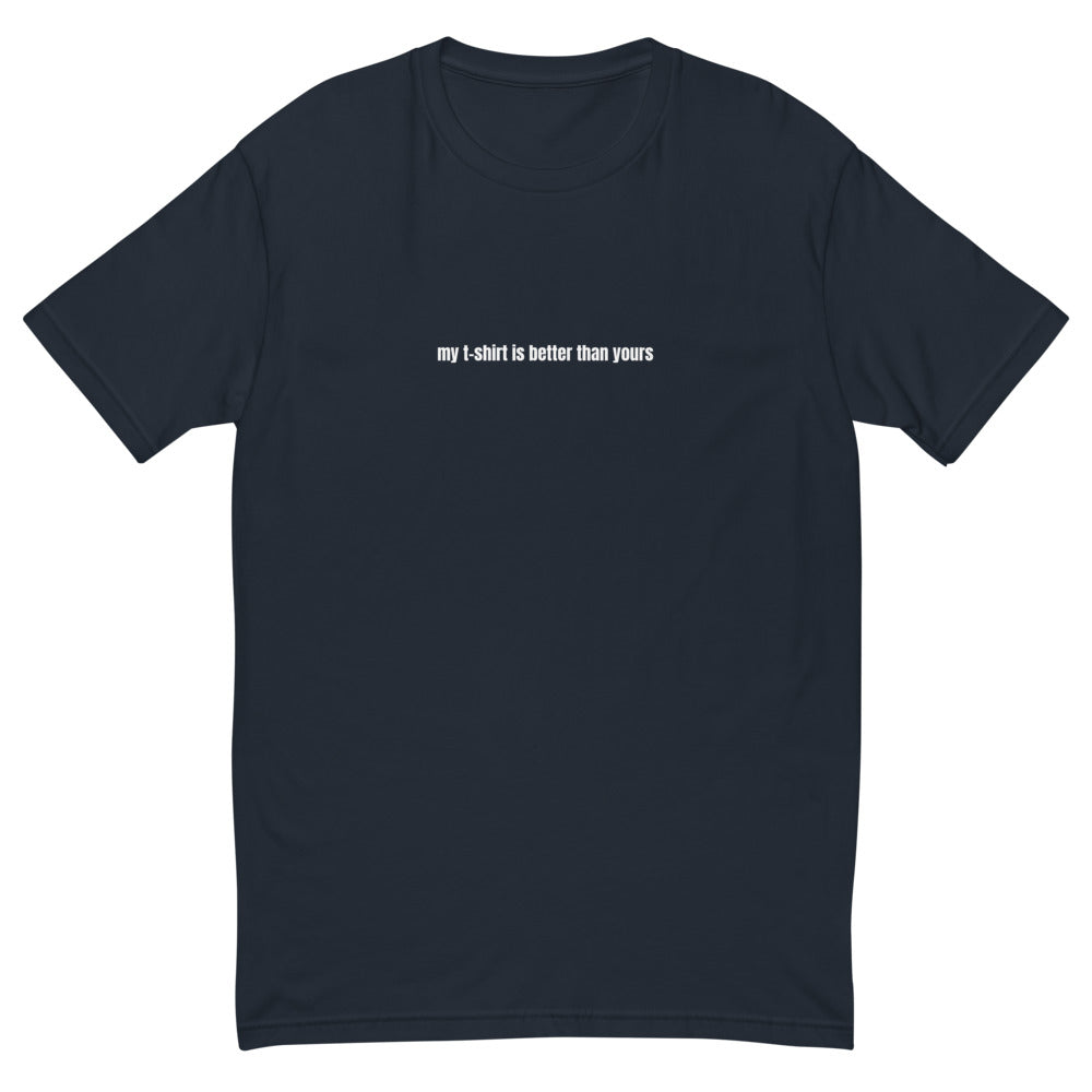 My T-Shirt Is Better Than Yours T-Shirt Hoodie, Sweatshirt | CiraTrend.com (Image 2)