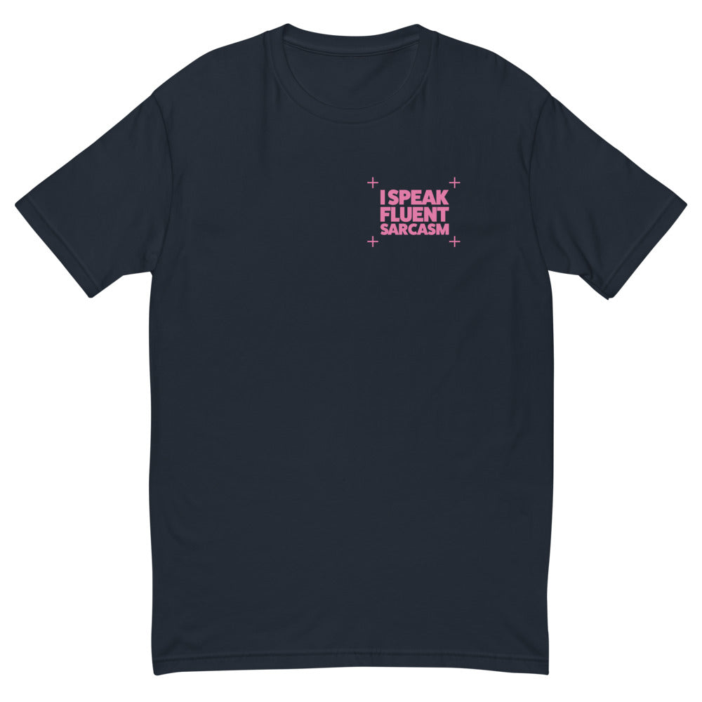 I Speak Fluent Sarcasm T-Shirt Hoodie, Sweatshirt | CiraTrend.com (Image 1)