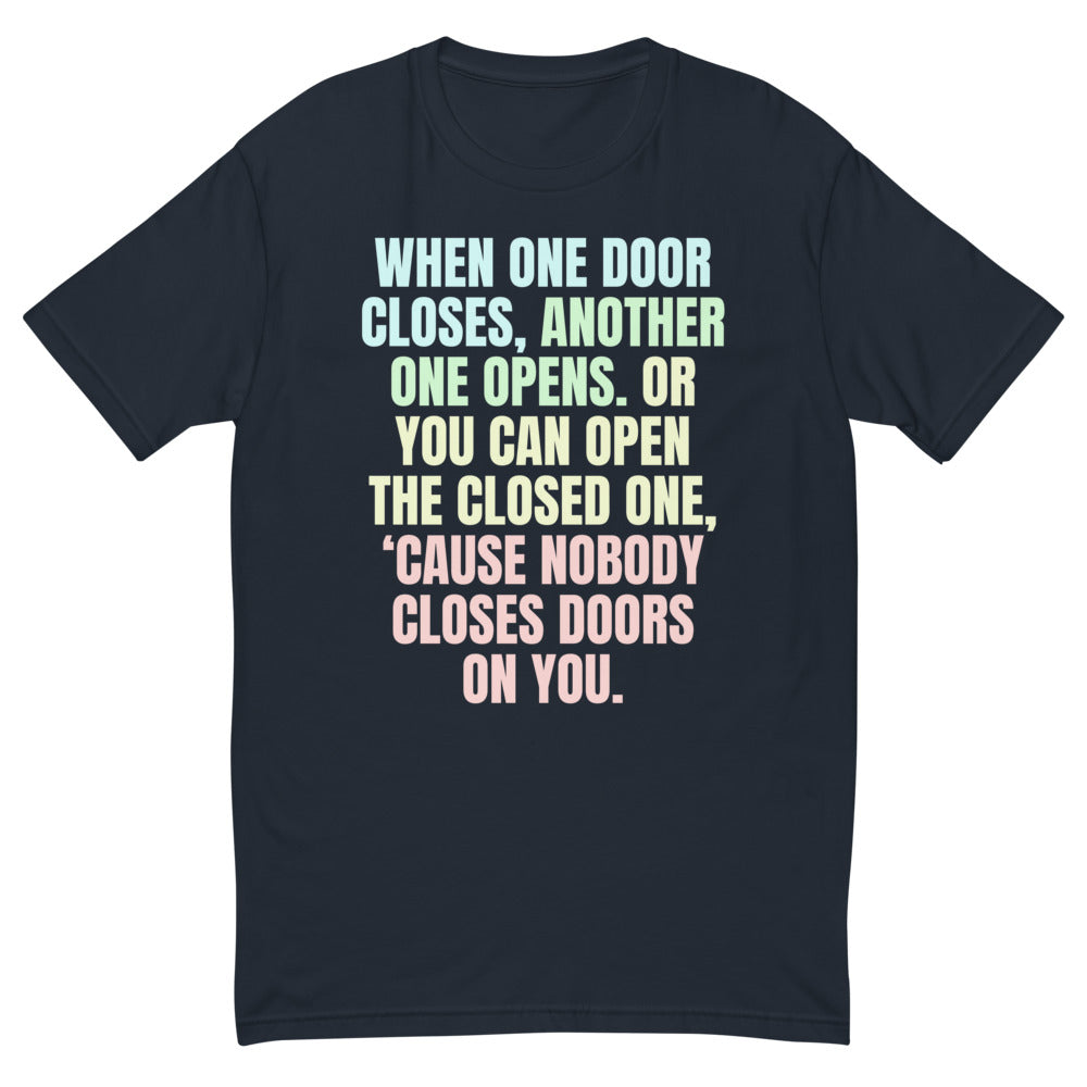 When One Door Closes T-Shirts, Hoodie, Sweatshirt