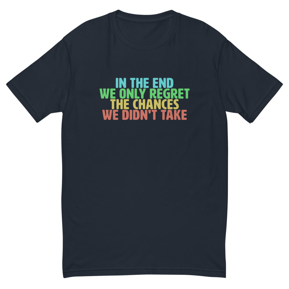 The Chances We Didn't Take T-Shirt Hoodie, Sweatshirt | CiraTrend.com (Image 3)