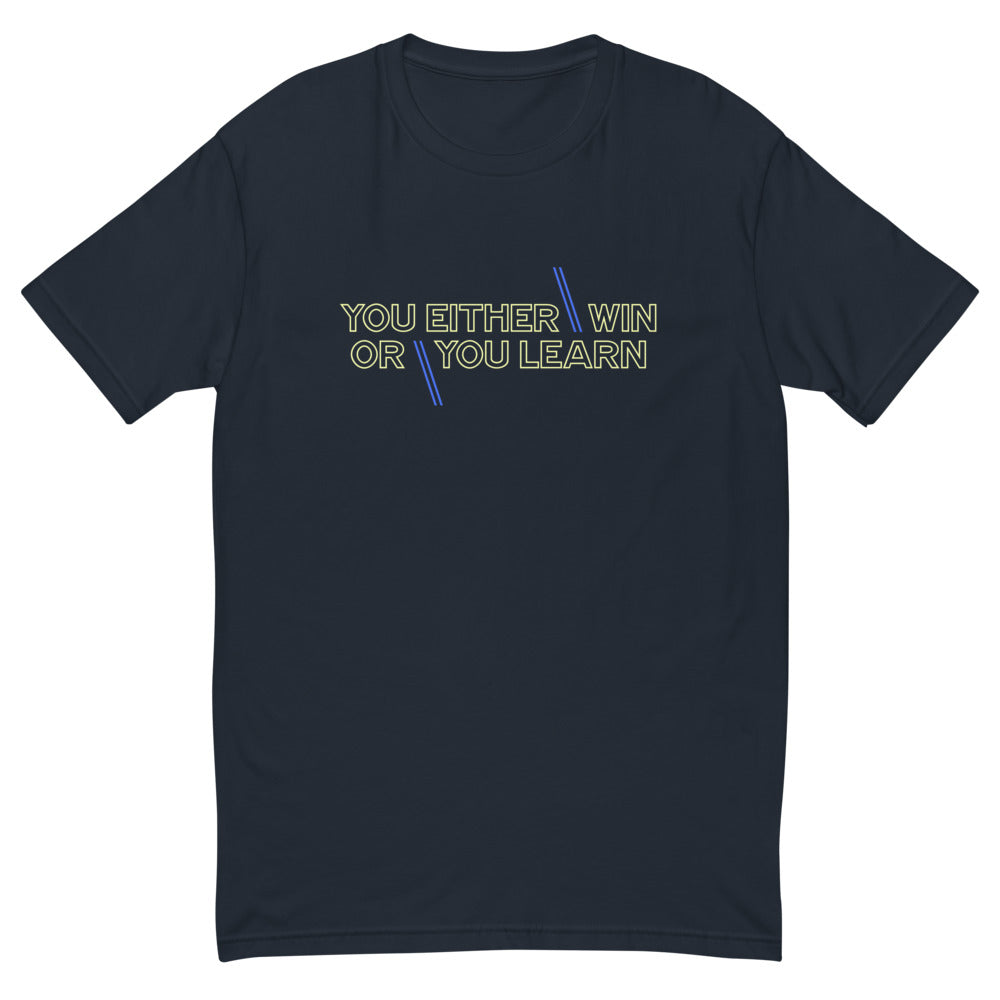 You Either Win or You Learn T-Shirt Hoodie, Sweatshirt | CiraTrend.com (Image 1)