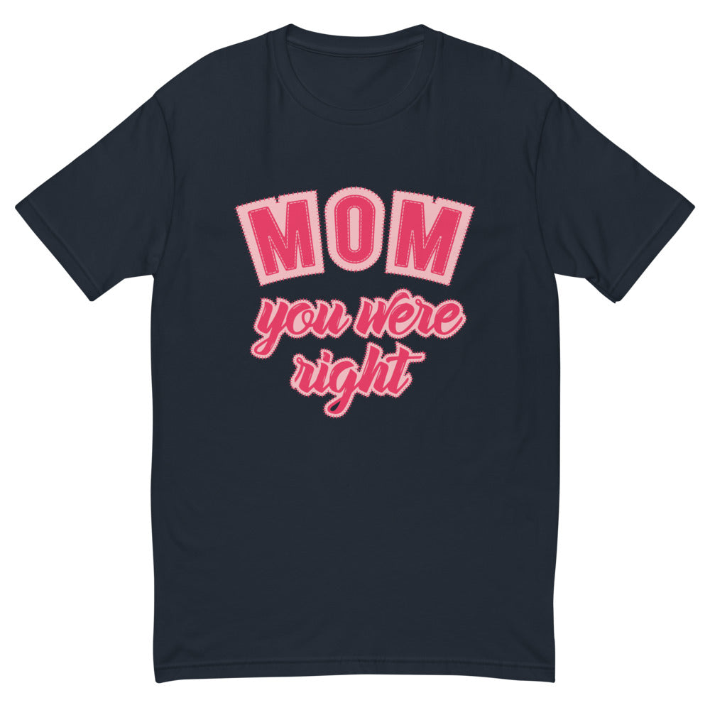 Mom You Were Right T-Shirt Hoodie, Sweatshirt | CiraTrend.com (Image 3)