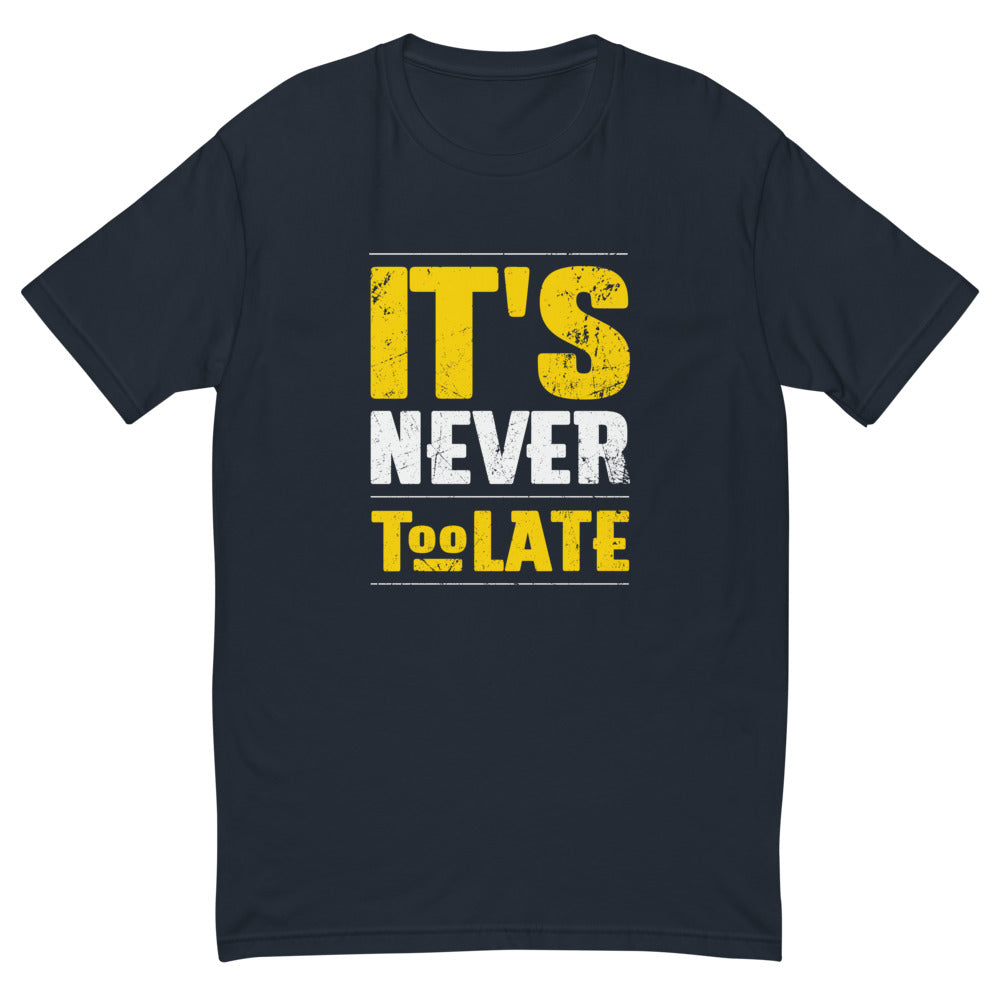 It's Never Too Late T-Shirt Hoodie, Sweatshirt | CiraTrend.com (Image 3)