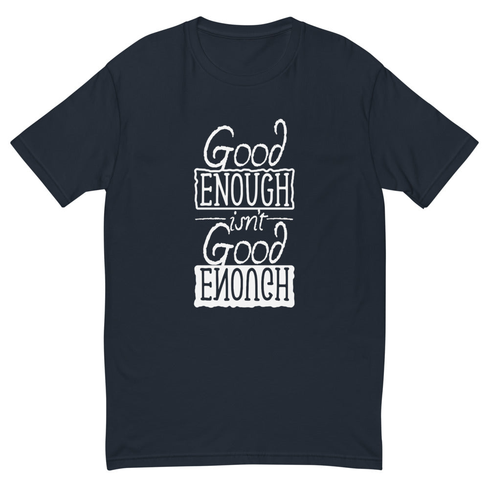 Good Enough T-Shirt Hoodie, Sweatshirt | CiraTrend.com (Image 1)