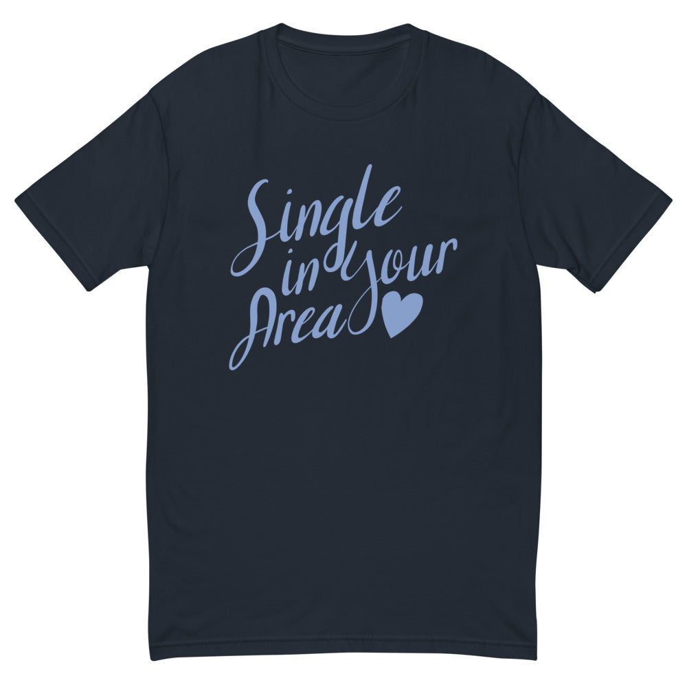 Single In Your Area T-Shirt Hoodie, Sweatshirt | CiraTrend.com (Image 3)