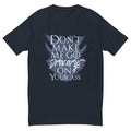 Don't Make Me Go Dracarys On Your Ass T-Shirt Hoodie, Sweatshirt | CiraTrend.com (Image 1)