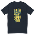Calm Is My Superpower T-Shirt Hoodie, Sweatshirt | CiraTrend.com (Image 1)