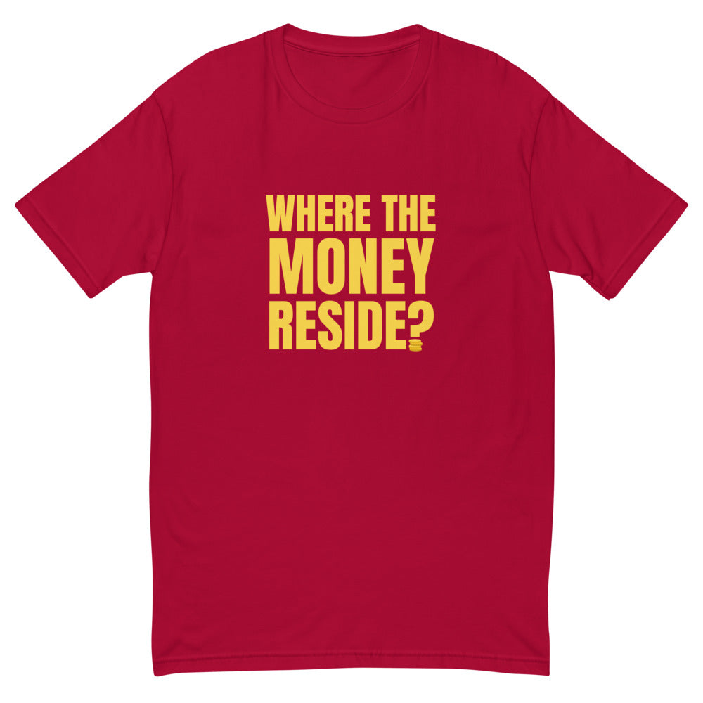 Where Money Reside T-Shirts, Hoodie, Sweatshirt