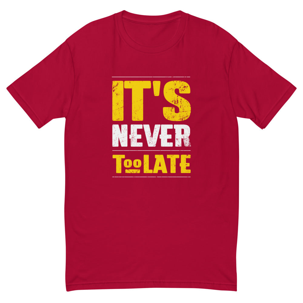 It's Never Too Late T-Shirt Hoodie, Sweatshirt | CiraTrend.com (Image 1)