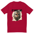 It Was Me T-Shirt Hoodie, Sweatshirt | CiraTrend.com (Image 1)