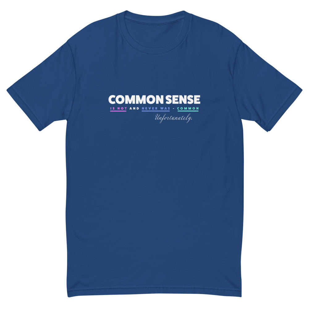 Common Sense Is Not and Never Was Common T-Shirt Hoodie, Sweatshirt | CiraTrend.com (Image 3)