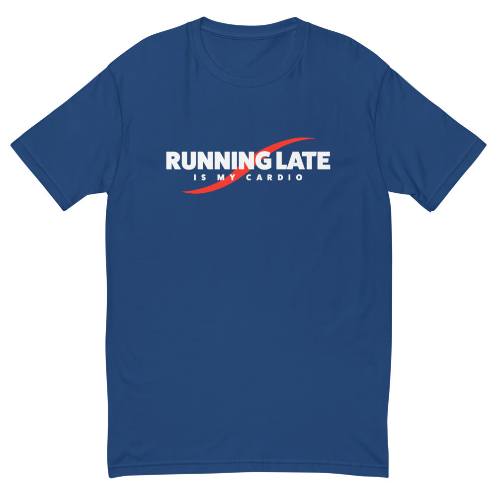 Running Late Is My Cardio T-Shirts, Hoodie, Sweatshirt