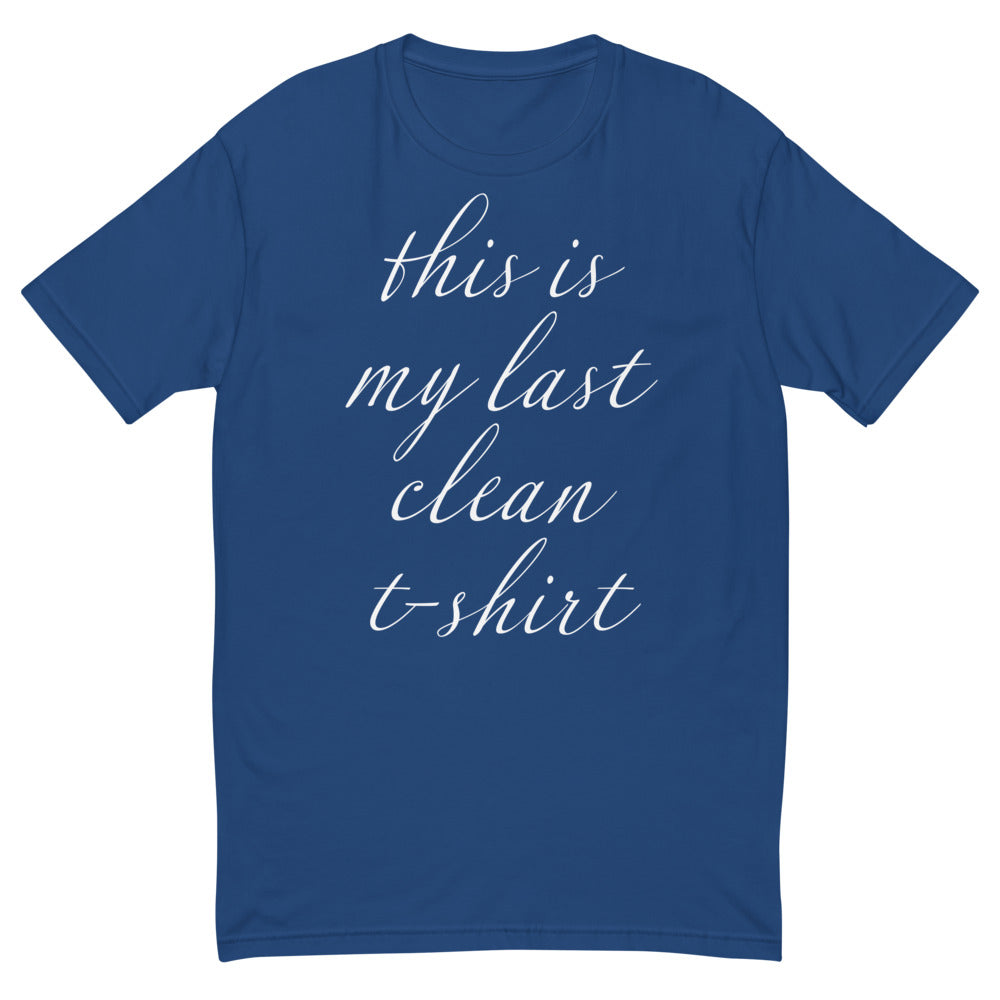 This Is My Last Clean T-Shirts, Hoodie, Sweatshirt