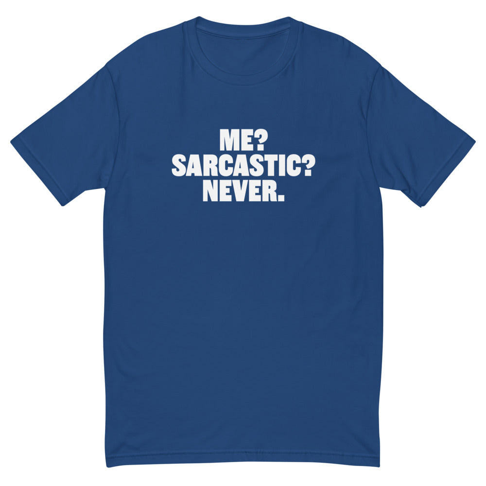 Me? Sarcastic? Never T-Shirt Hoodie, Sweatshirt | CiraTrend.com (Image 1)