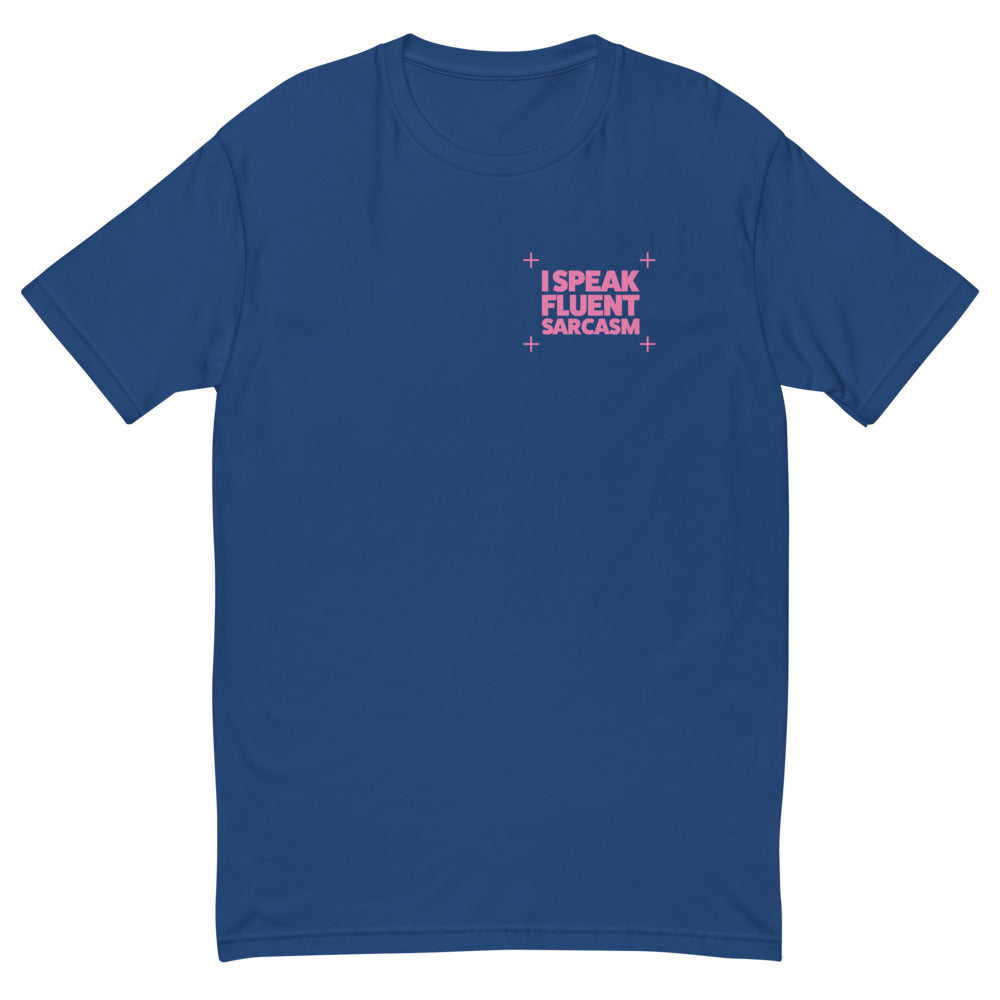 I Speak Fluent Sarcasm T-Shirt Hoodie, Sweatshirt | CiraTrend.com (Image 3)