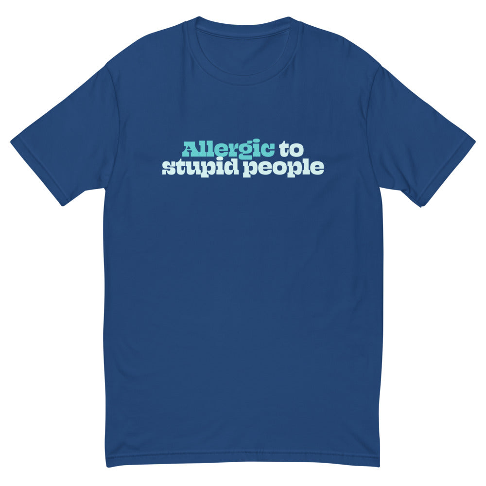 Allergic To Stupid People T-Shirt Hoodie, Sweatshirt | CiraTrend.com (Image 1)