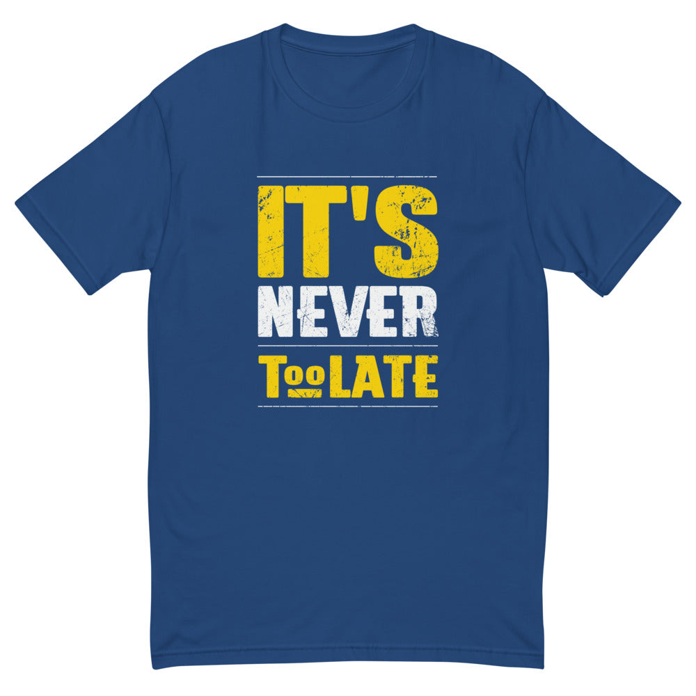 It's Never Too Late T-Shirt Hoodie, Sweatshirt | CiraTrend.com (Image 4)