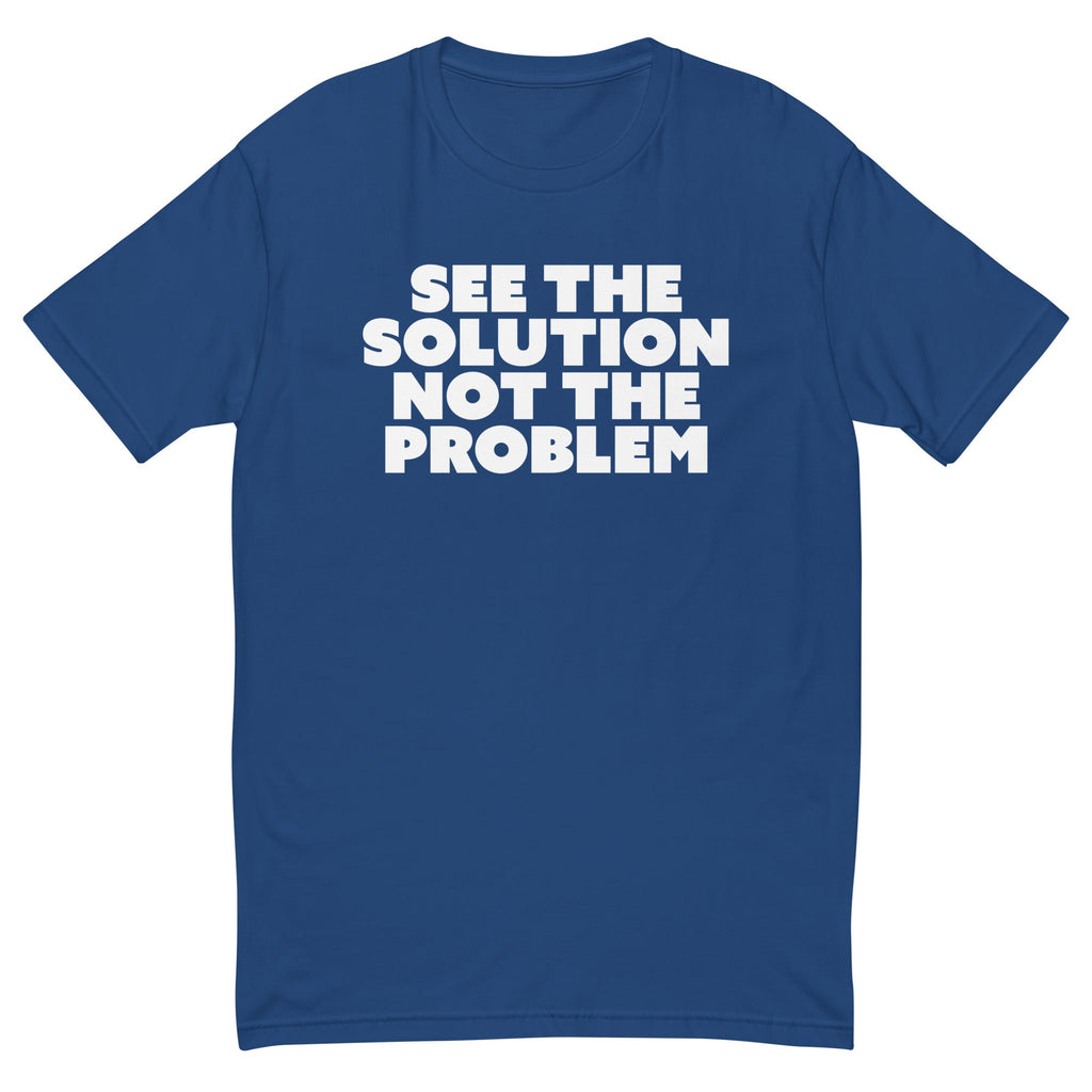 See The Solution Not The Problem T-Shirt Hoodie, Sweatshirt | CiraTrend.com (Image 2)