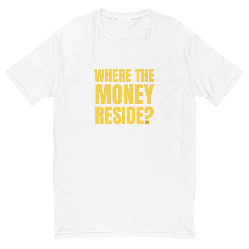 Where Money Reside T-Shirts, Hoodie, Sweatshirt