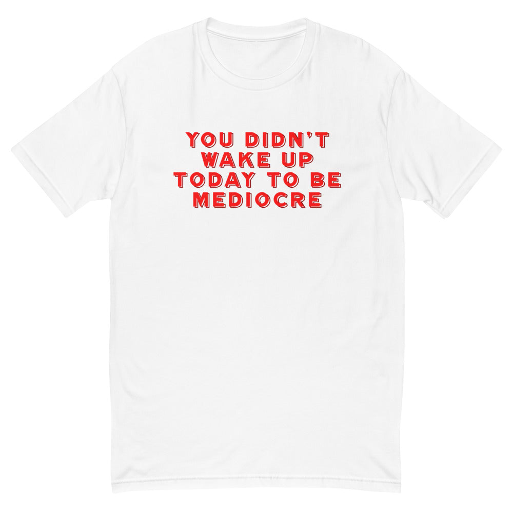 Don't Be Mediocre T-Shirt Hoodie, Sweatshirt | CiraTrend.com (Image 5)