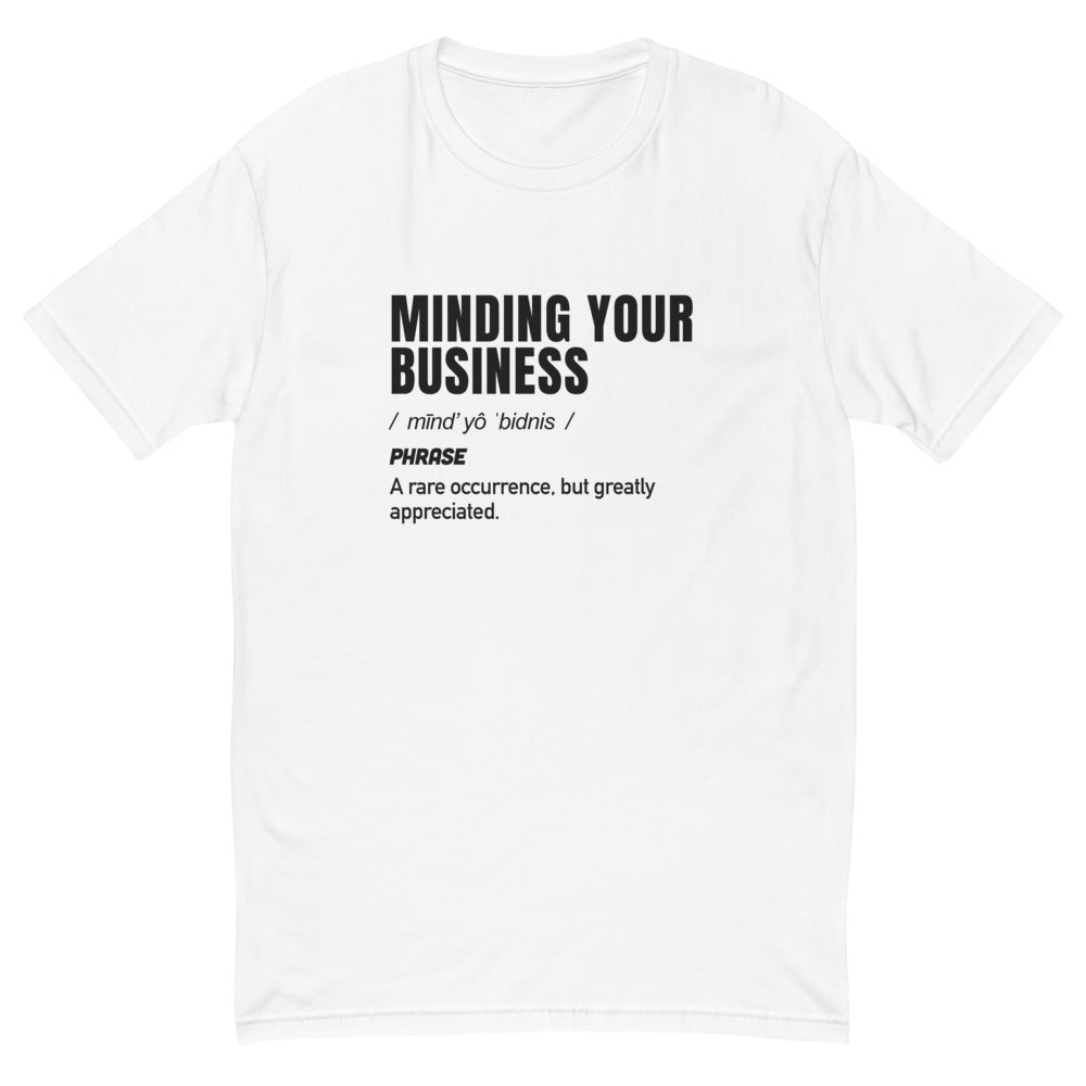 Minding Your Business Definition T-Shirts, Hoodie, Sweatshirt