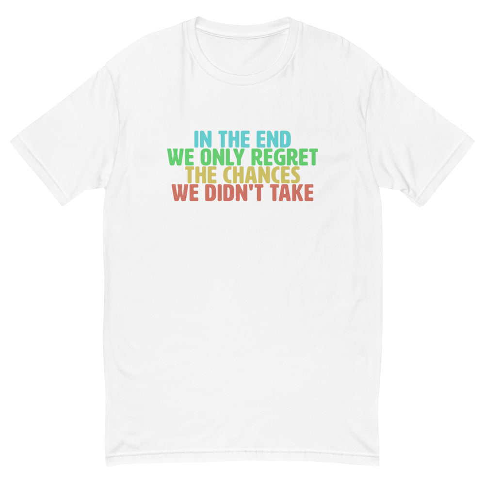 The Chances We Didn't Take T-Shirt Hoodie, Sweatshirt | CiraTrend.com (Image 1)