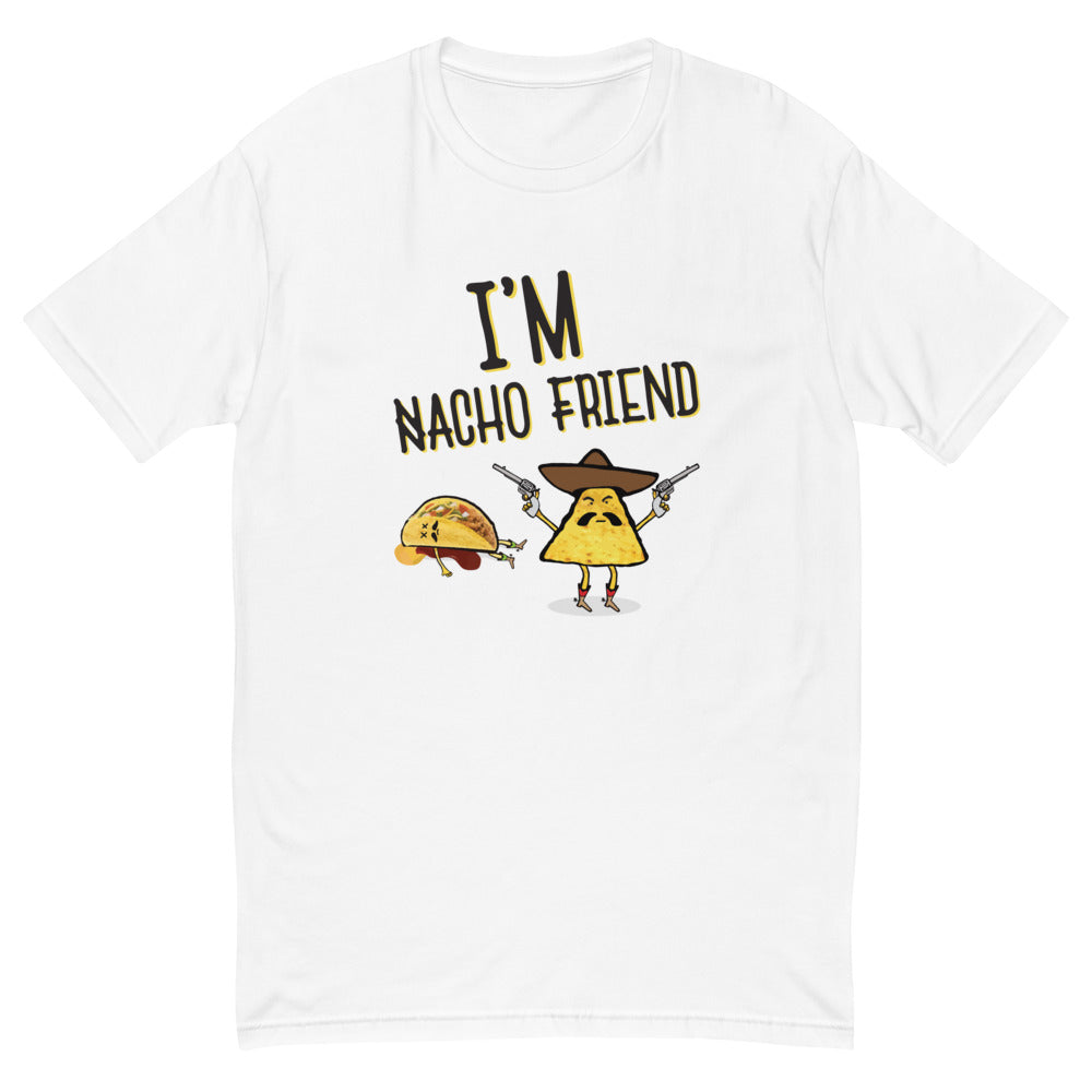 I'm Nacho Friend T-Shirt Hoodie, Sweatshirt | CiraTrend.com (Image 2)