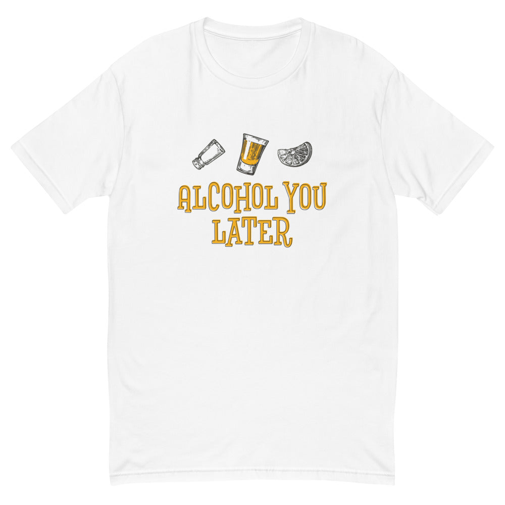 Alcohol You Later T-Shirt Hoodie, Sweatshirt | CiraTrend.com (Image 4)