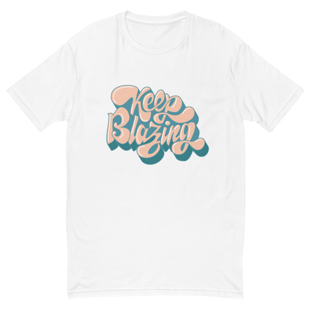 Keep Blazing T-Shirt Hoodie, Sweatshirt | CiraTrend.com (Image 1)