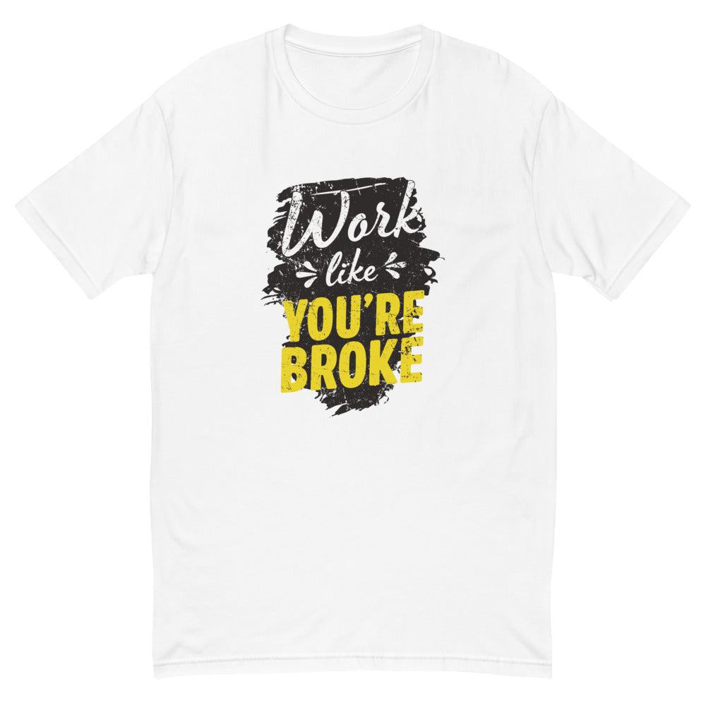 Work Like You're Broke T-Shirt Hoodie, Sweatshirt | CiraTrend.com (Image 2)