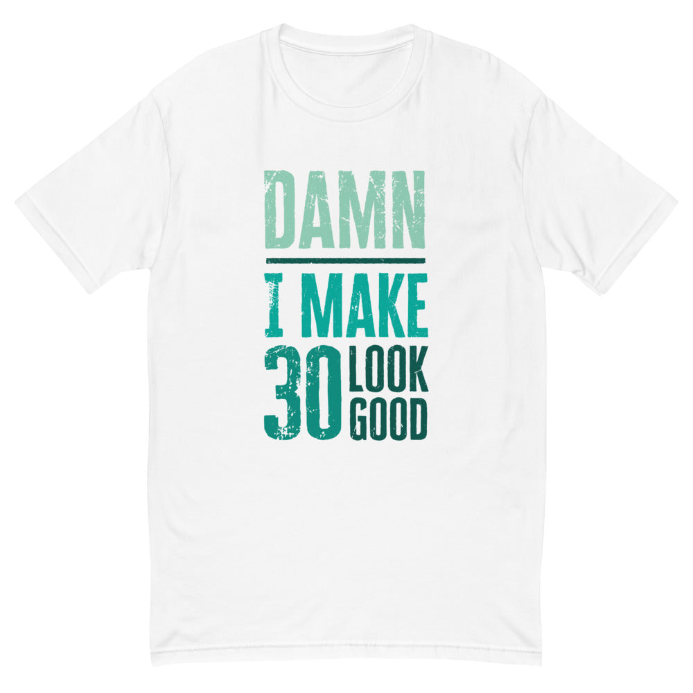 I Make 30 Look Good T-Shirt Hoodie, Sweatshirt | CiraTrend.com (Image 3)